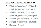 For the Nifty Nine Patch Quilt Pattern: A black text bullet-point list titled 'FABRIC REQUIREMENTS' on a white background, showing fabric needs such as green bugs, blue bugs, red balls, green swirls, yellow swirls, blue swirls, and binding in yard measurements.