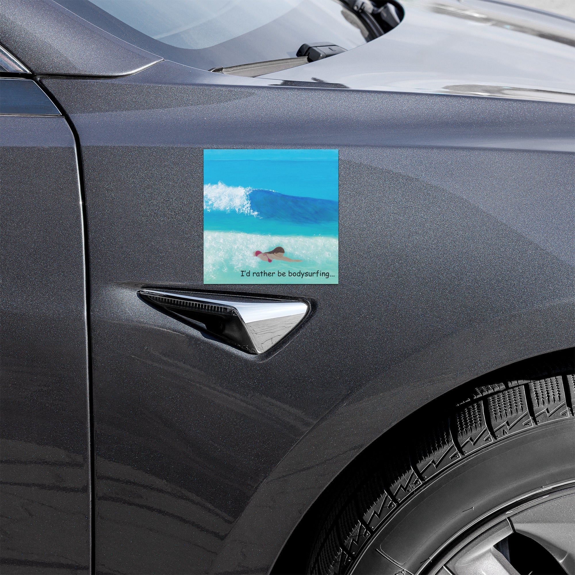 I'd Rather Be Bodysurfing Car Magnets