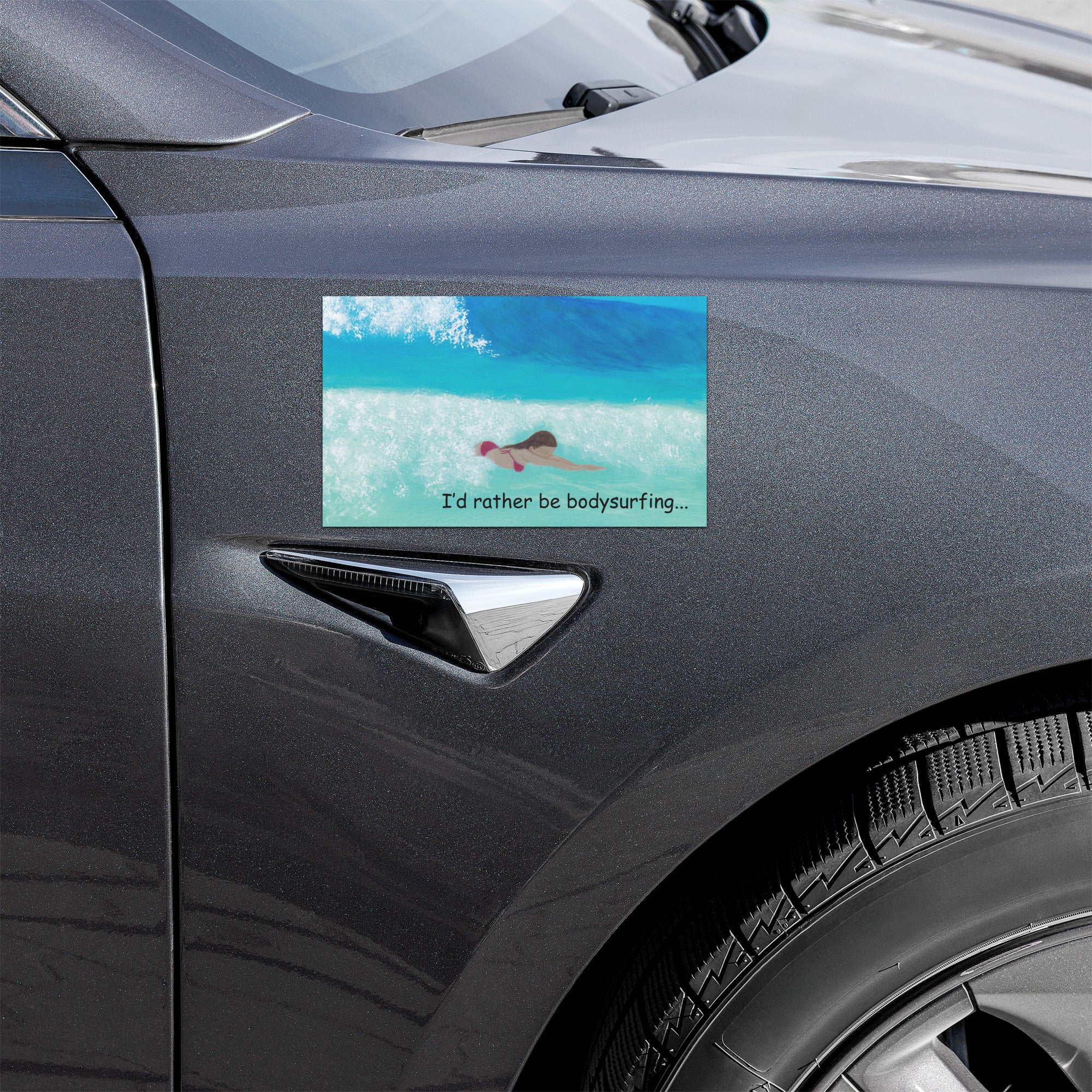 I'd Rather Be Bodysurfing Car Magnets