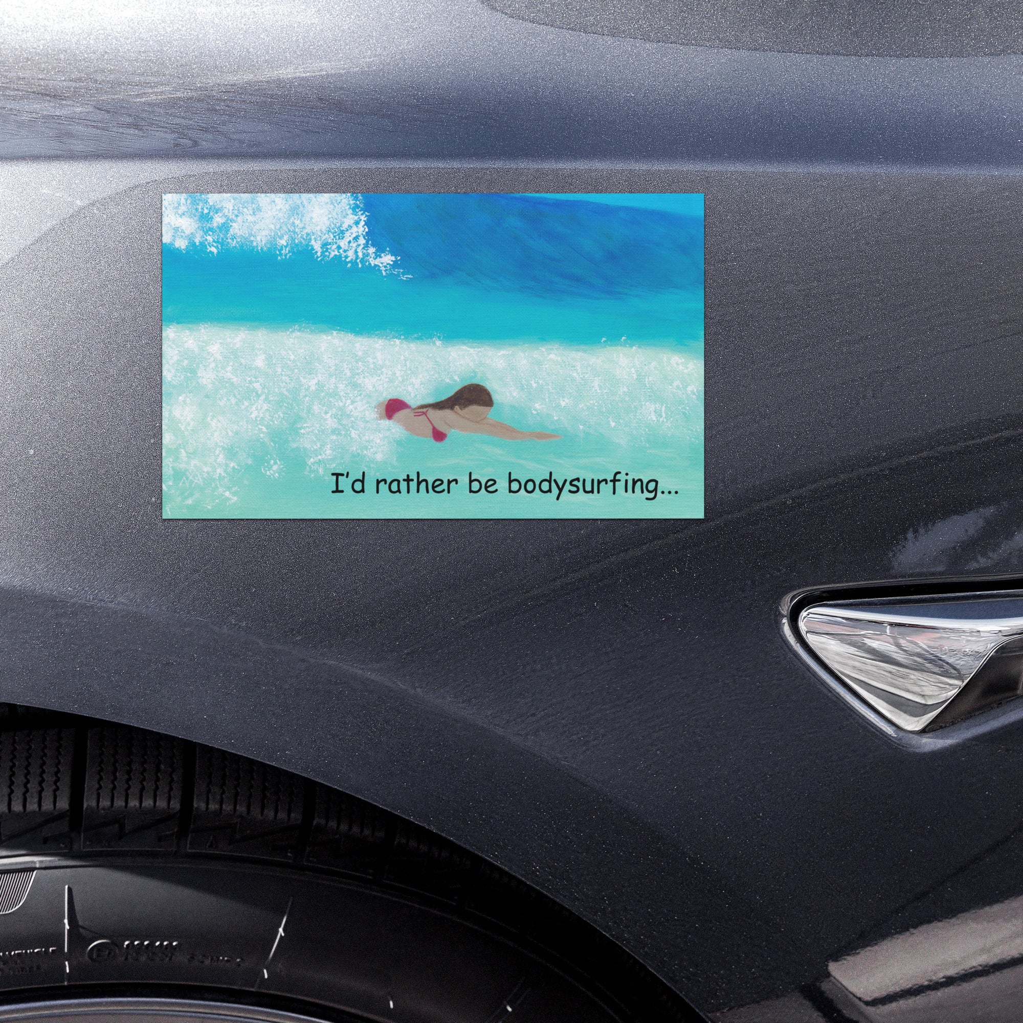 I'd Rather Be Bodysurfing Car Magnets