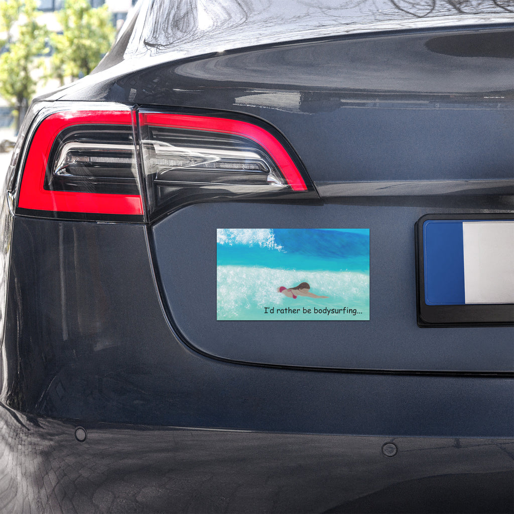I'd Rather Be Bodysurfing Car Magnets